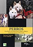 Perros: Una nueva interpretación sobre su origen,...